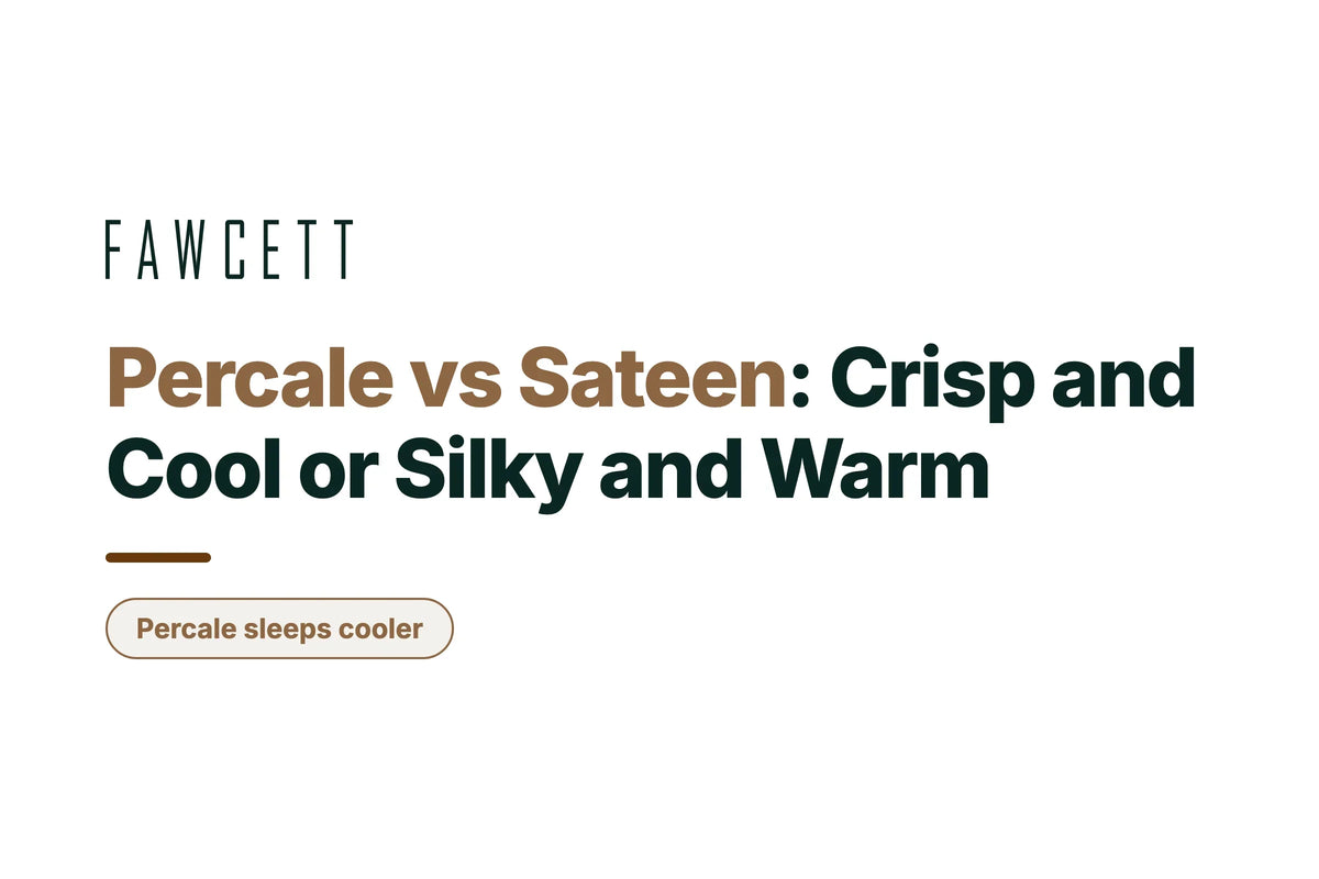 Percale vs Sateen Sheets